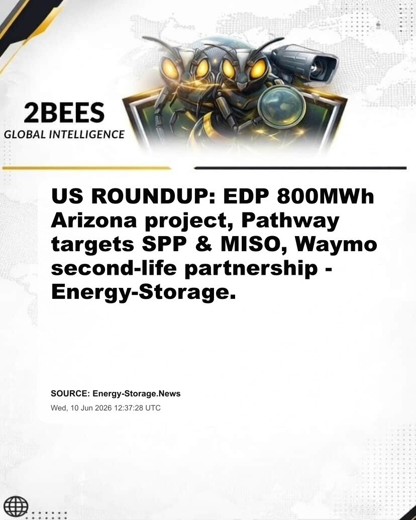 US ROUNDUP: EDP 800MWh Arizona project, Pathway targets SPP & MISO, Waymo second-life partnership - Energy-Storage.