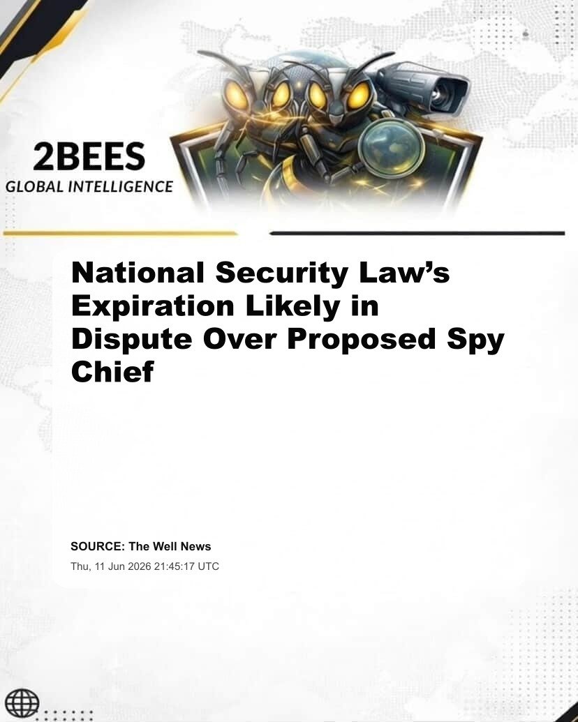 National Security Law’s Expiration Likely in Dispute Over Proposed Spy Chief