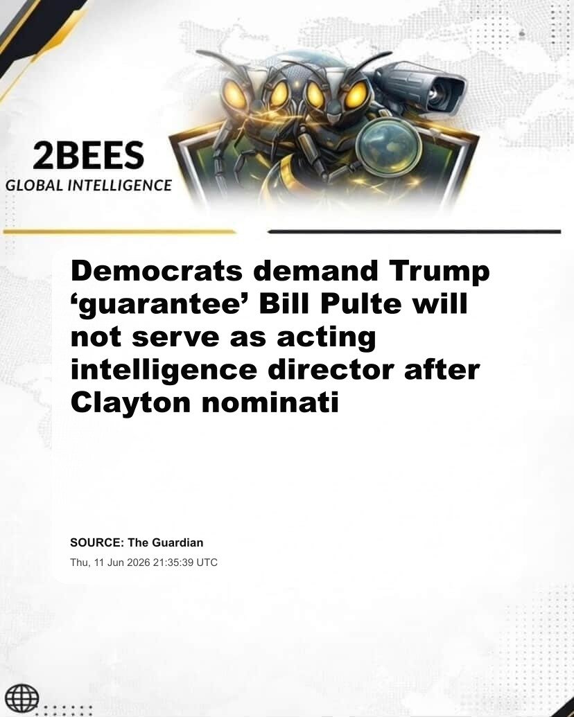 Democrats demand Trump ‘guarantee’ Bill Pulte will not serve as acting intelligence director after Clayton nominati