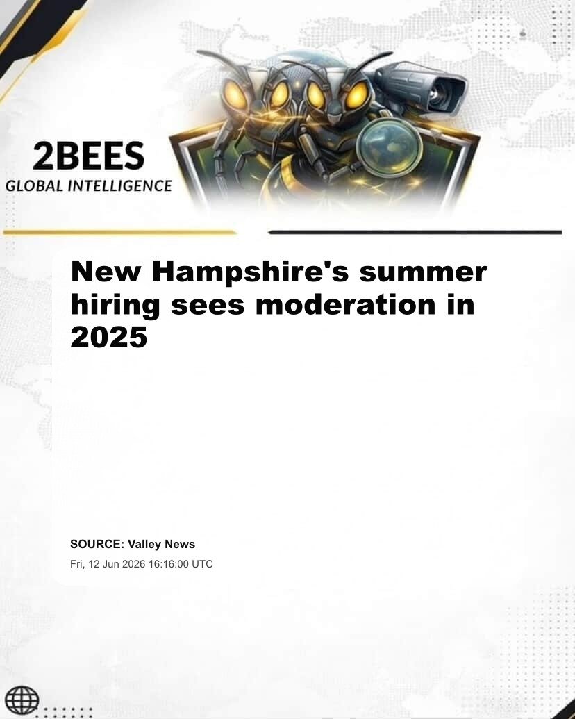 New Hampshire's summer hiring sees moderation in 2025