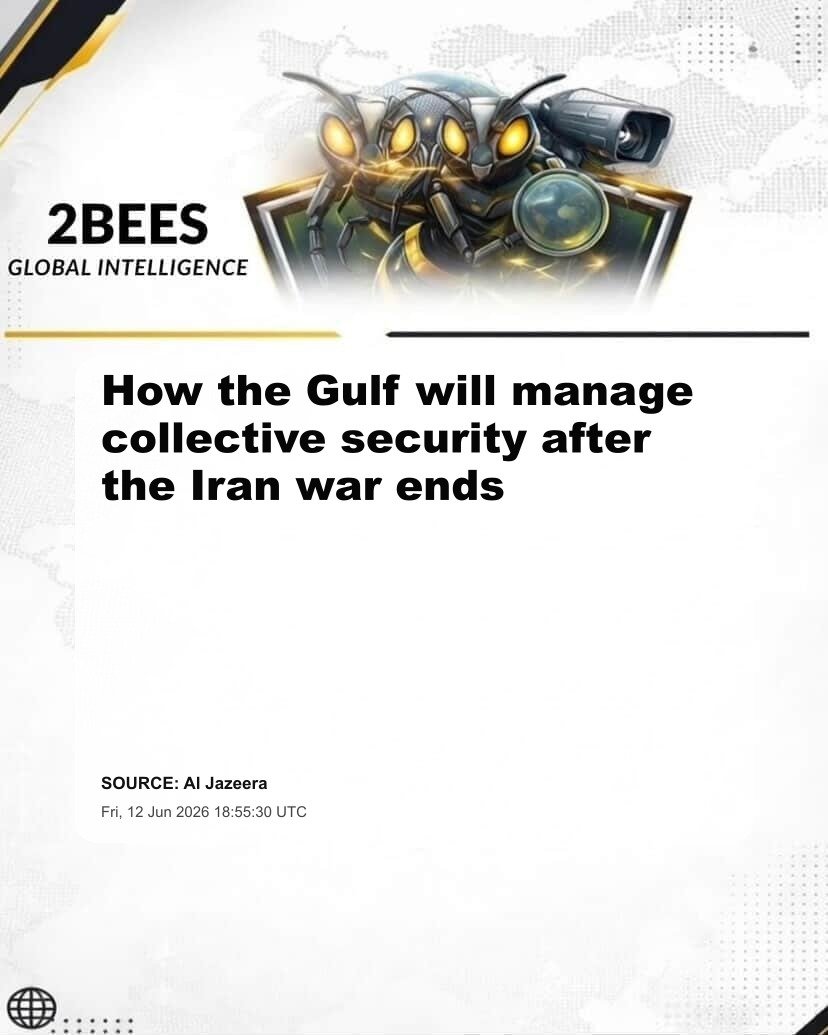 How the Gulf will manage collective security after the Iran war ends