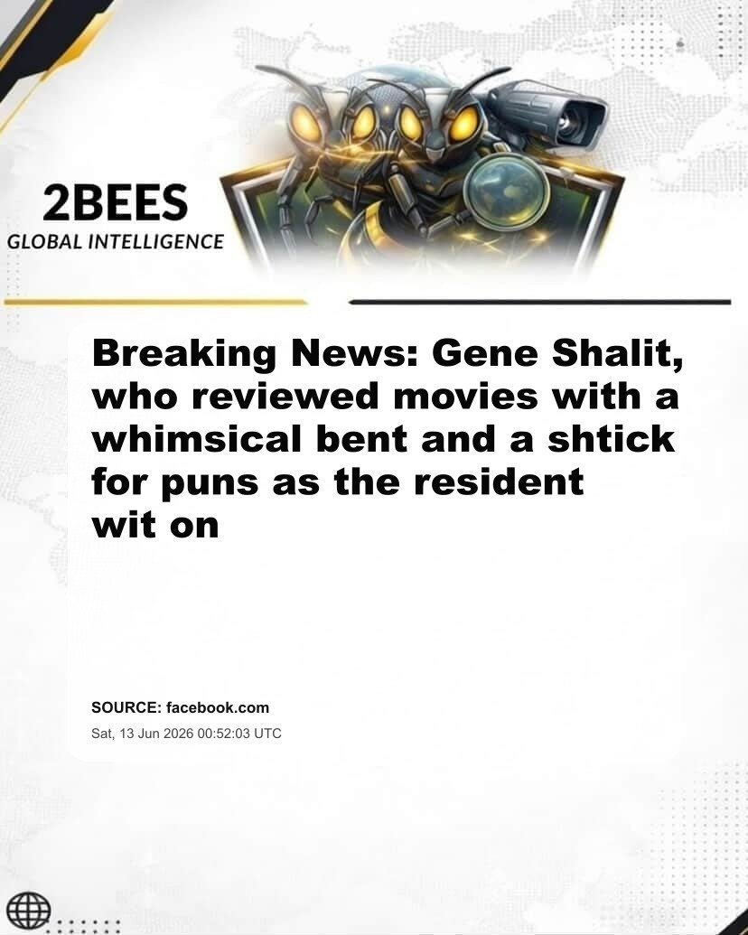 Breaking News: Gene Shalit, who reviewed movies with a whimsical bent and a shtick for puns as the resident wit on 