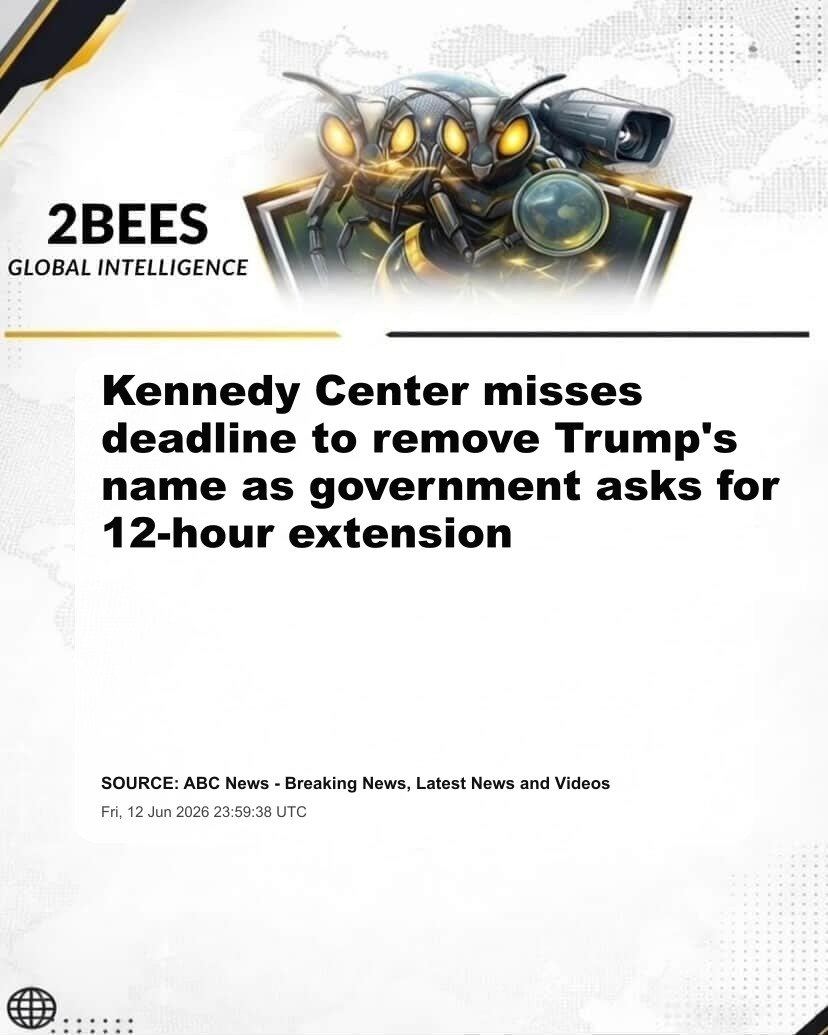Kennedy Center misses deadline to remove Trump's name as government asks for 12-hour extension