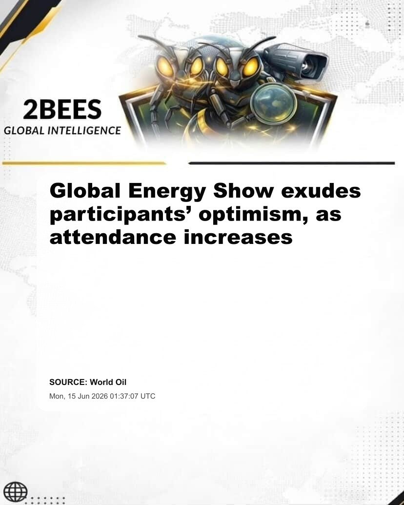 Global Energy Show exudes participants’ optimism, as attendance increases
