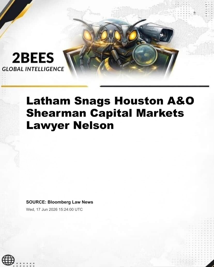 Latham Snags Houston A&O Shearman Capital Markets Lawyer Nelson