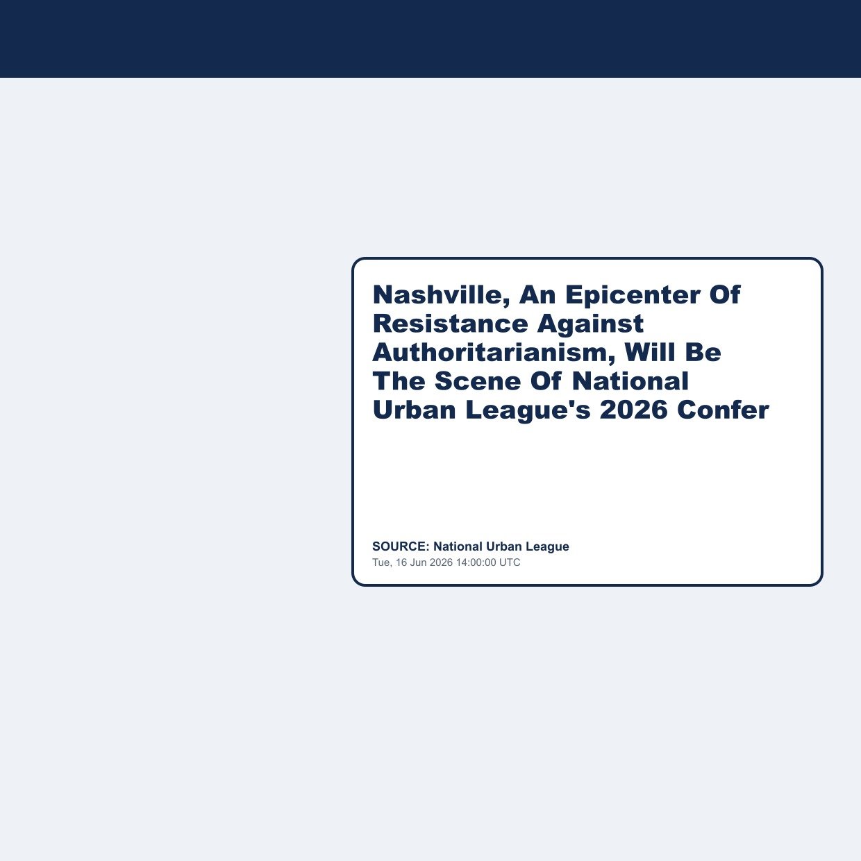 Nashville, An Epicenter Of Resistance Against Authoritarianism, Will Be The Scene Of National Urban League's 2026 Confer