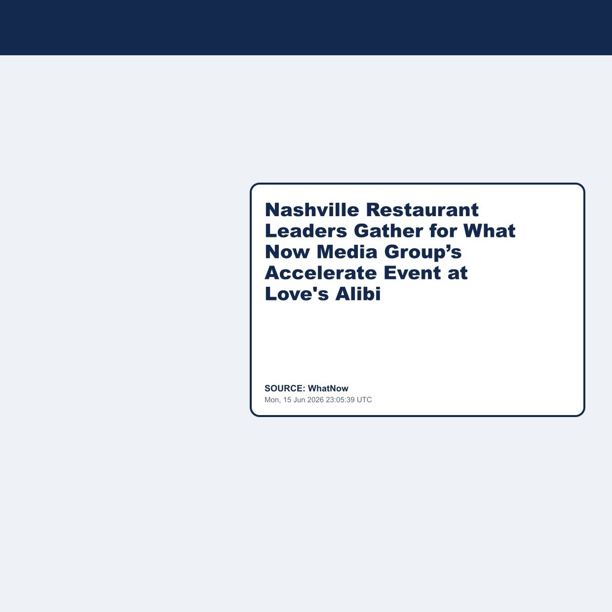 Nashville Restaurant Leaders Gather for What Now Media Group’s Accelerate Event at Love's Alibi
