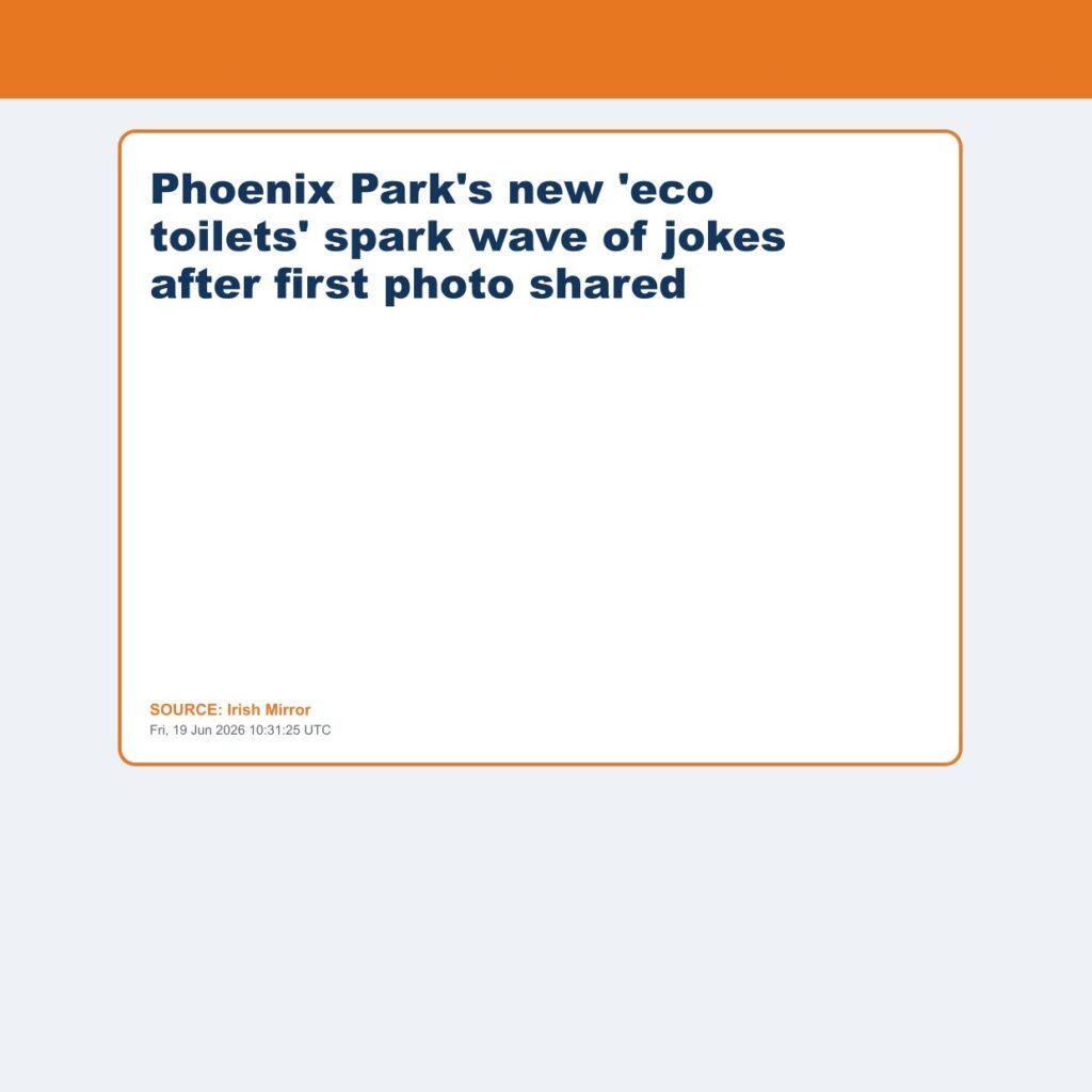 Phoenix Park’s new ‘eco toilets’ spark wave of jokes after first photo shared