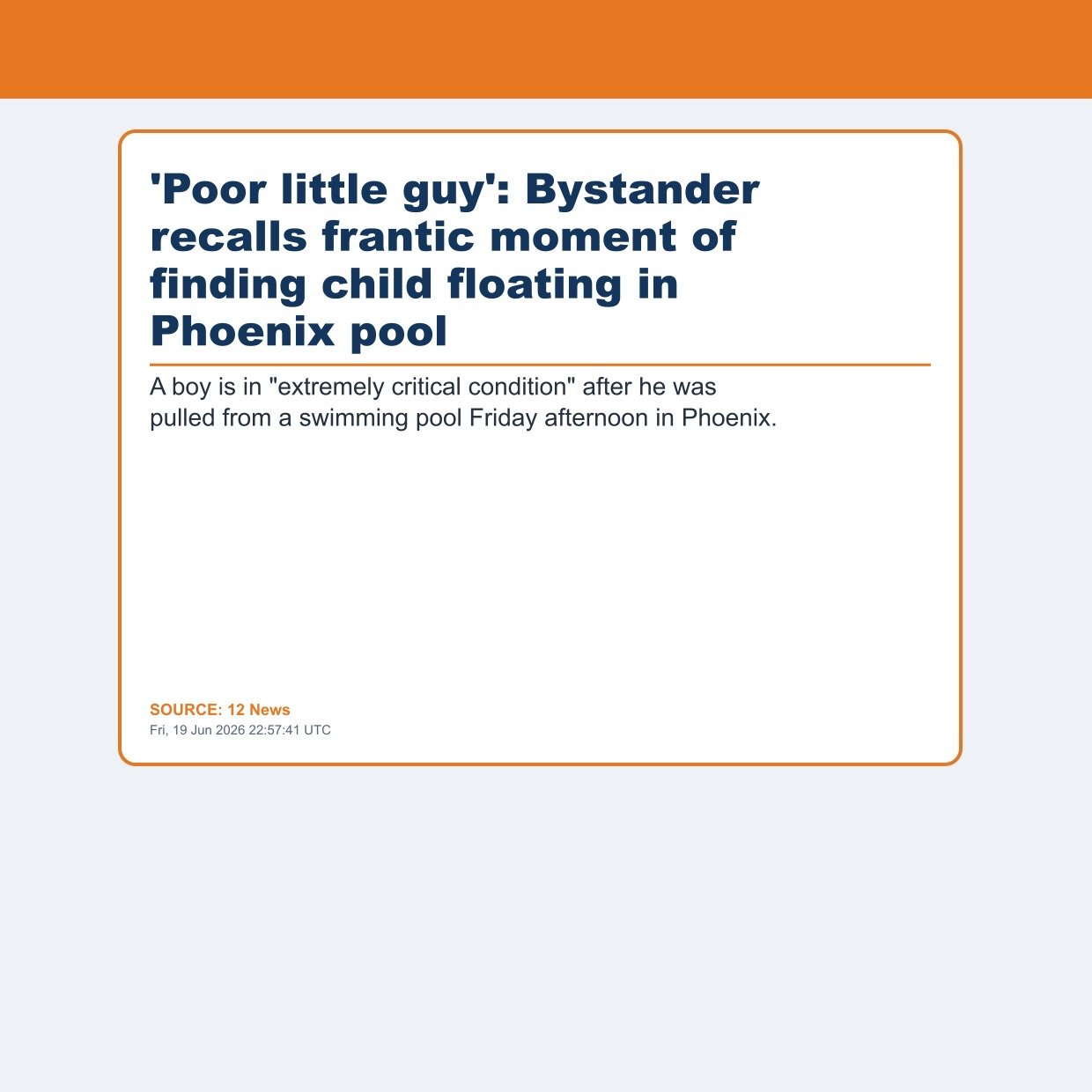 'Poor little guy': Bystander recalls frantic moment of finding child floating in Phoenix pool