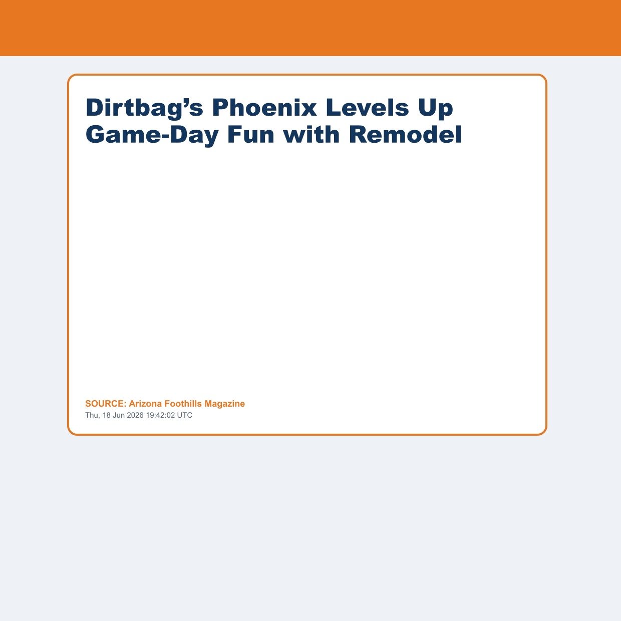 Dirtbag’s Phoenix Levels Up Game-Day Fun with Remodel