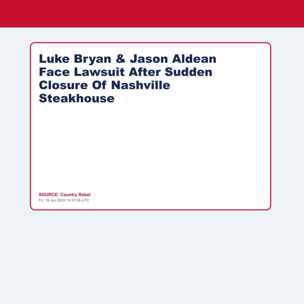 Luke Bryan & Jason Aldean Face Lawsuit After Sudden Closure Of Nashville Steakhouse