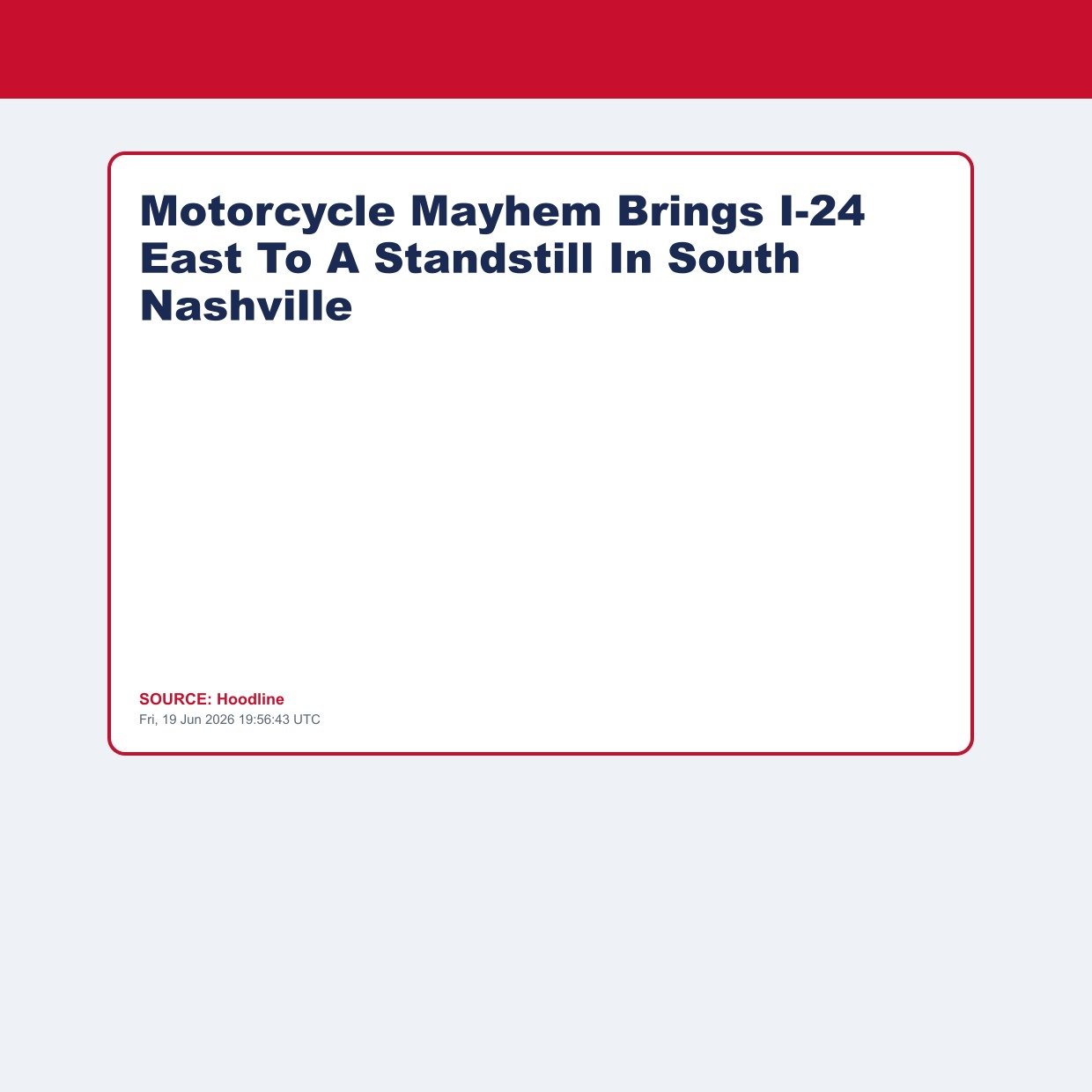 Motorcycle Mayhem Brings I-24 East To A Standstill In South Nashville