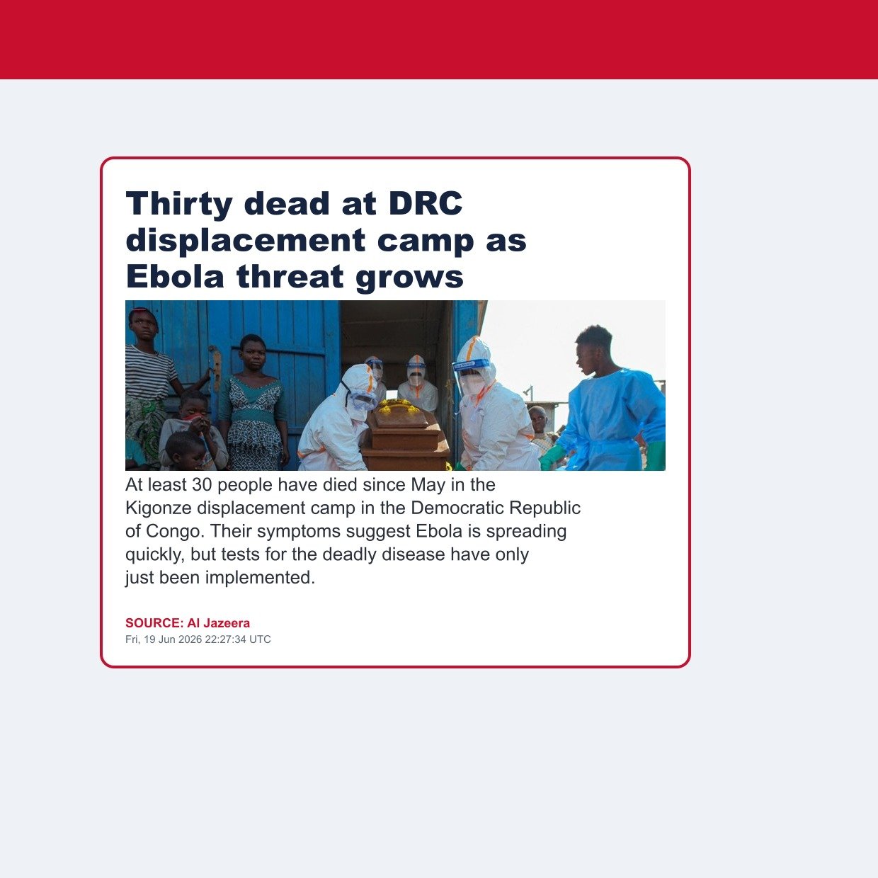 Thirty dead at DRC displacement camp as Ebola threat grows