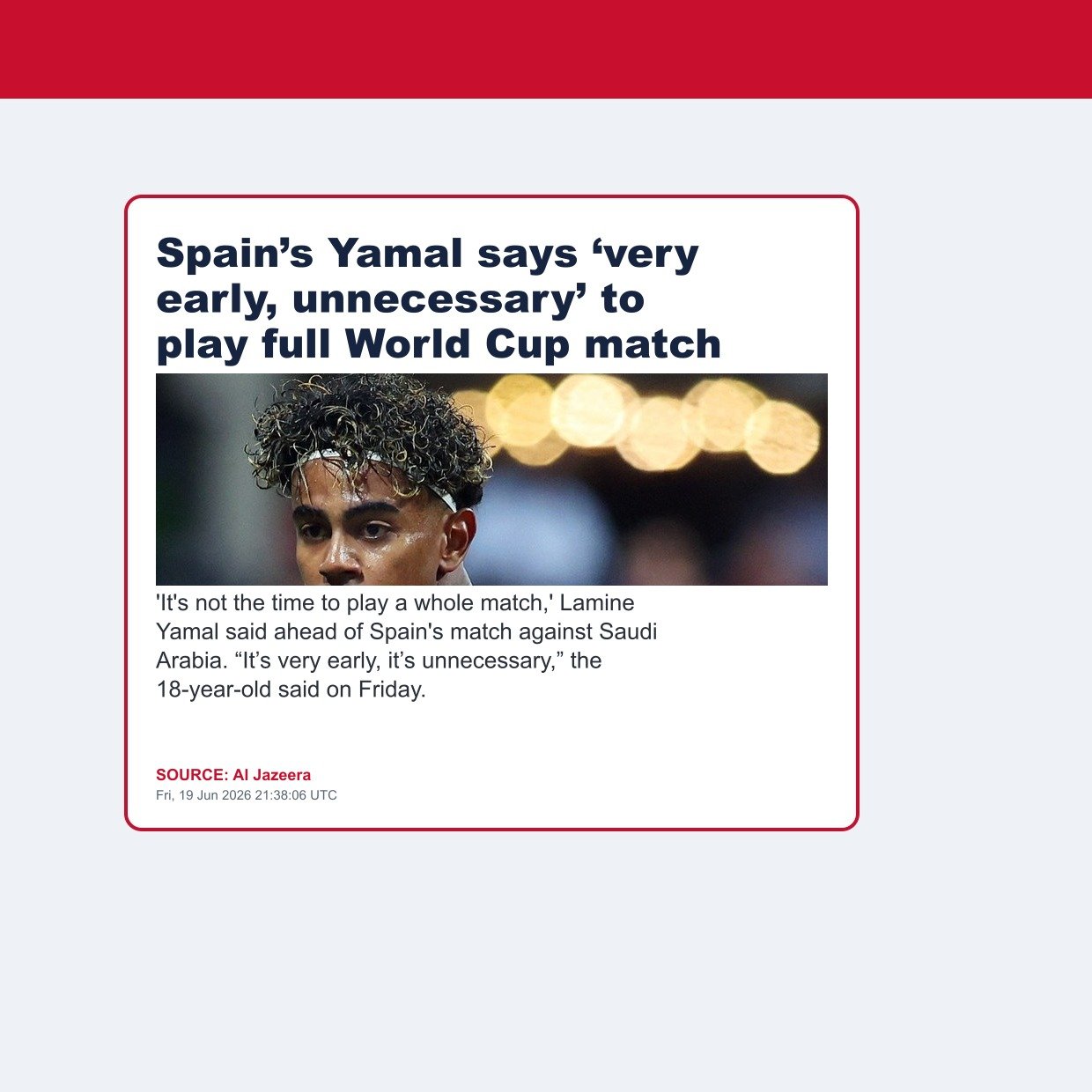Spain’s Yamal says ‘very early, unnecessary’ to play full World Cup match