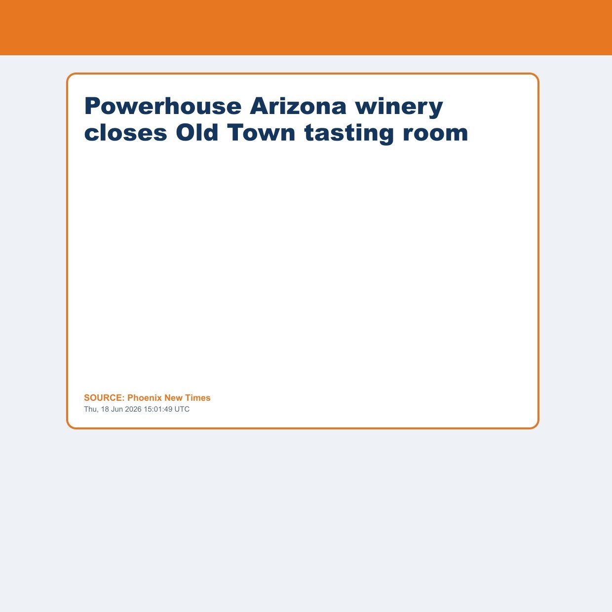 Powerhouse Arizona winery closes Old Town tasting room