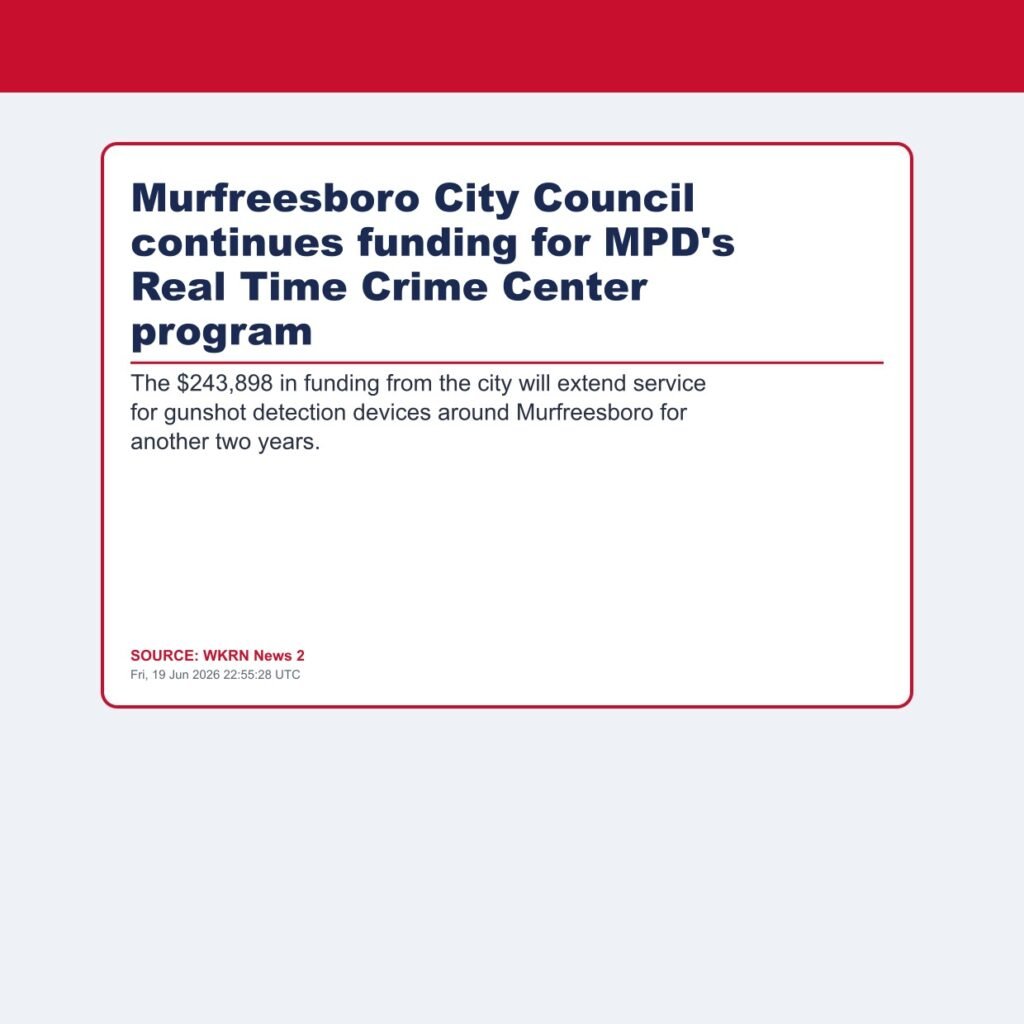 Murfreesboro City Council continues funding for MPD’s Real Time Crime Center program