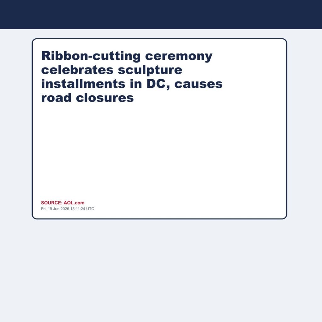 Ribbon-cutting ceremony celebrates sculpture installments in DC, causes road closures