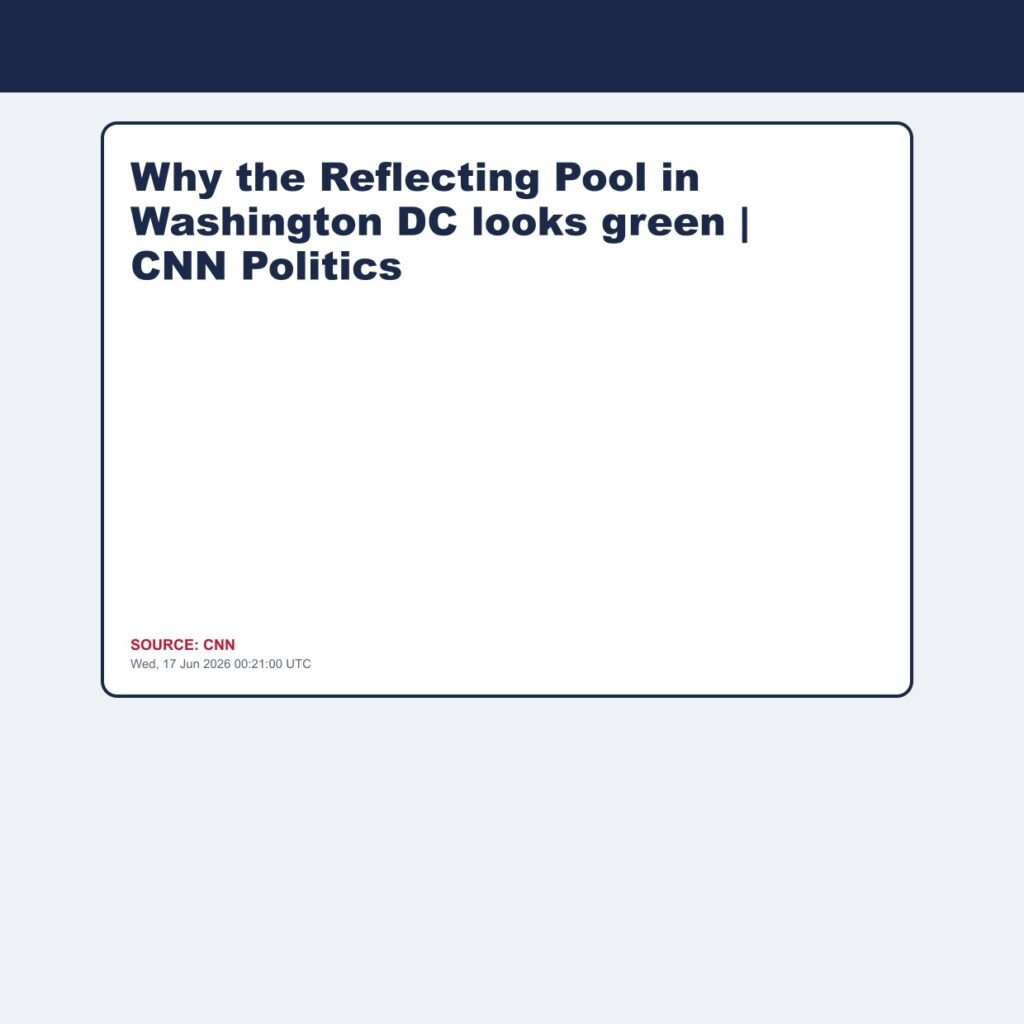Why the Reflecting Pool in Washington DC looks green | CNN Politics