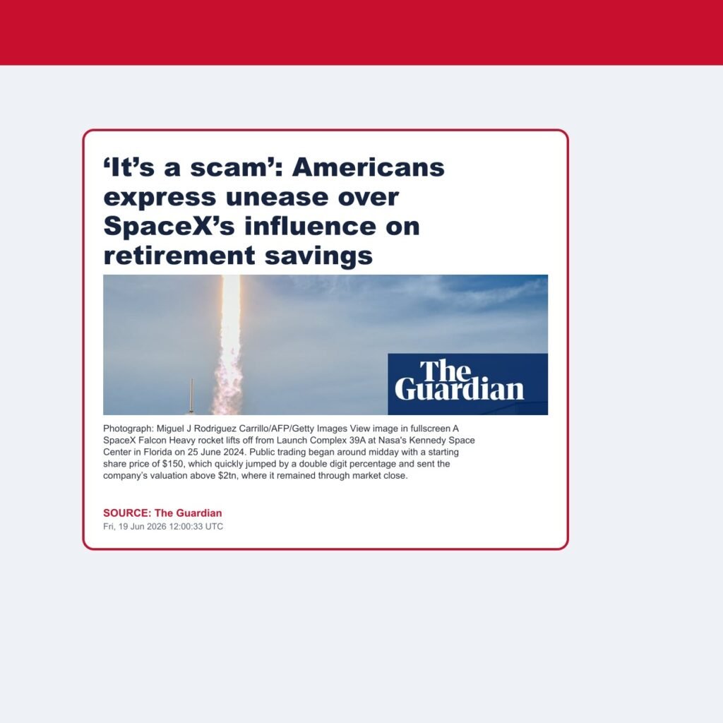 ‘It’s a scam’: Americans express unease over SpaceX’s influence on retirement savings