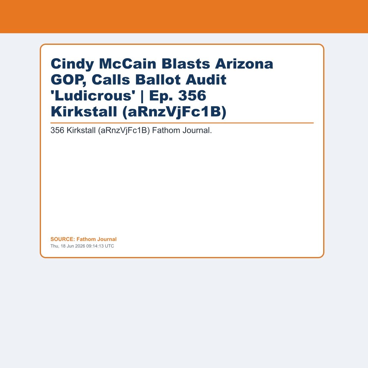 Cindy McCain Blasts Arizona GOP, Calls Ballot Audit 'Ludicrous' | Ep. 356 Kirkstall (aRnzVjFc1B)