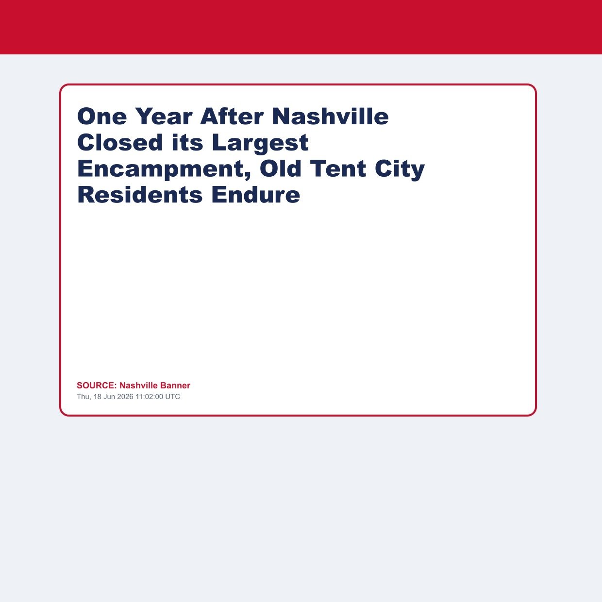 One Year After Nashville Closed its Largest Encampment, Old Tent City Residents Endure