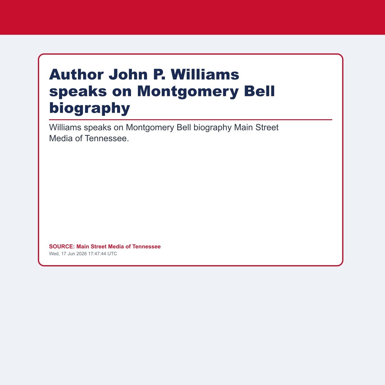 Author John P. Williams speaks on Montgomery Bell biography
