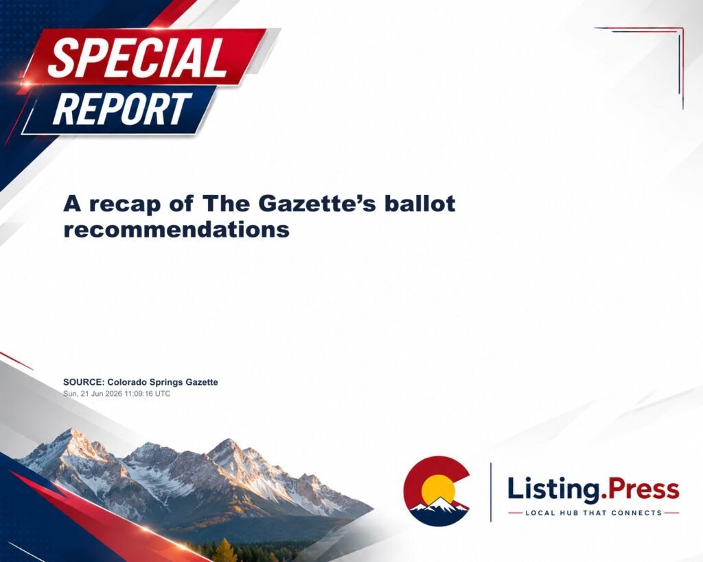 A recap of The Gazette’s ballot recommendations