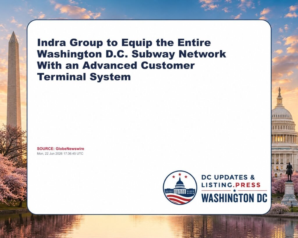 Indra Group to Equip the Entire Washington D.C. Subway Network With an Advanced Customer Terminal System