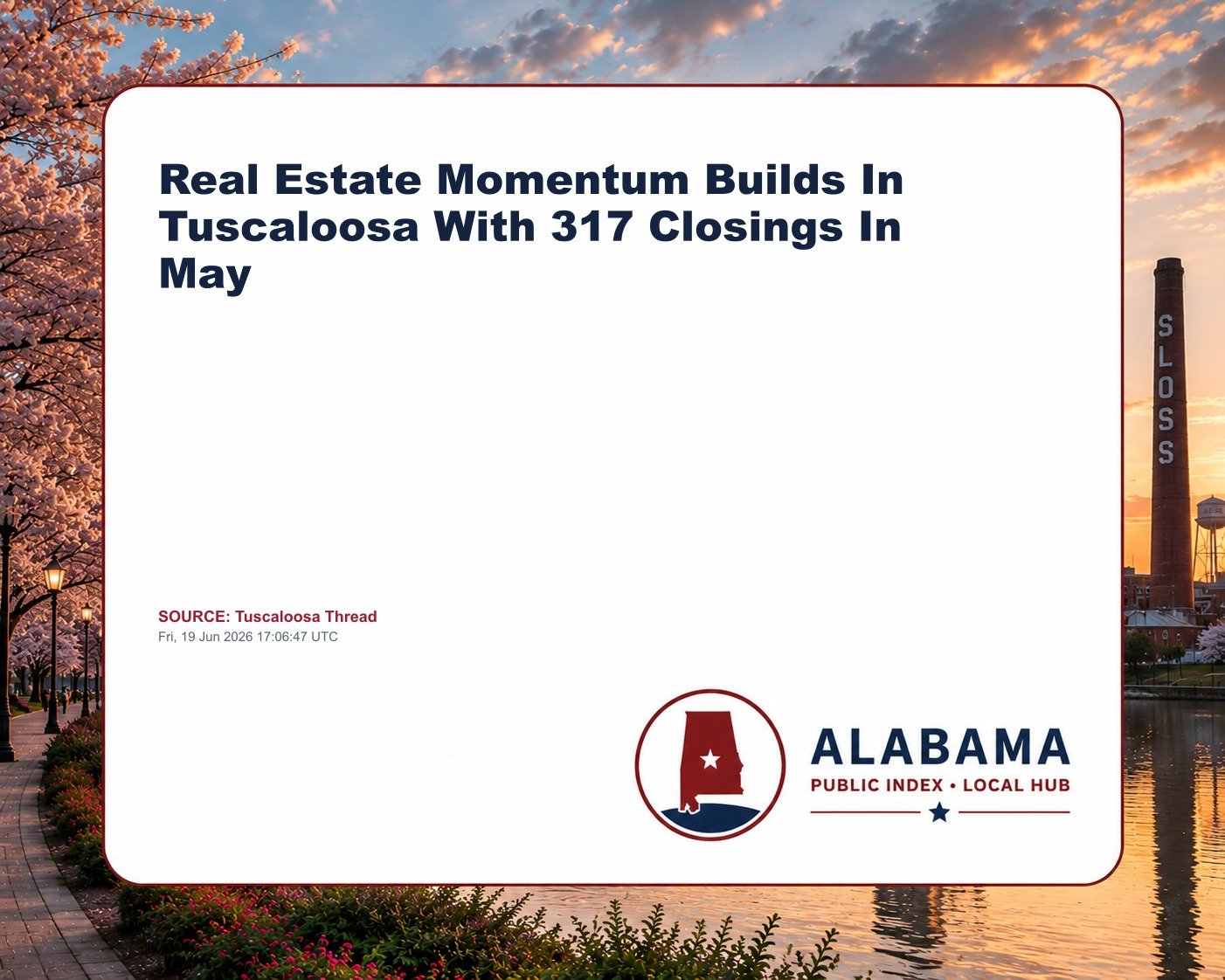 Real Estate Momentum Builds In Tuscaloosa With 317 Closings In May
