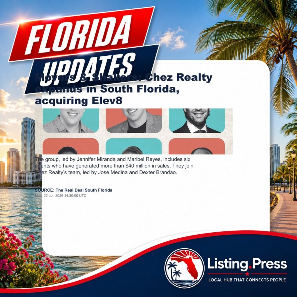 Movers & Shakers: Chez Realty expands in South Florida, acquiring Elev8