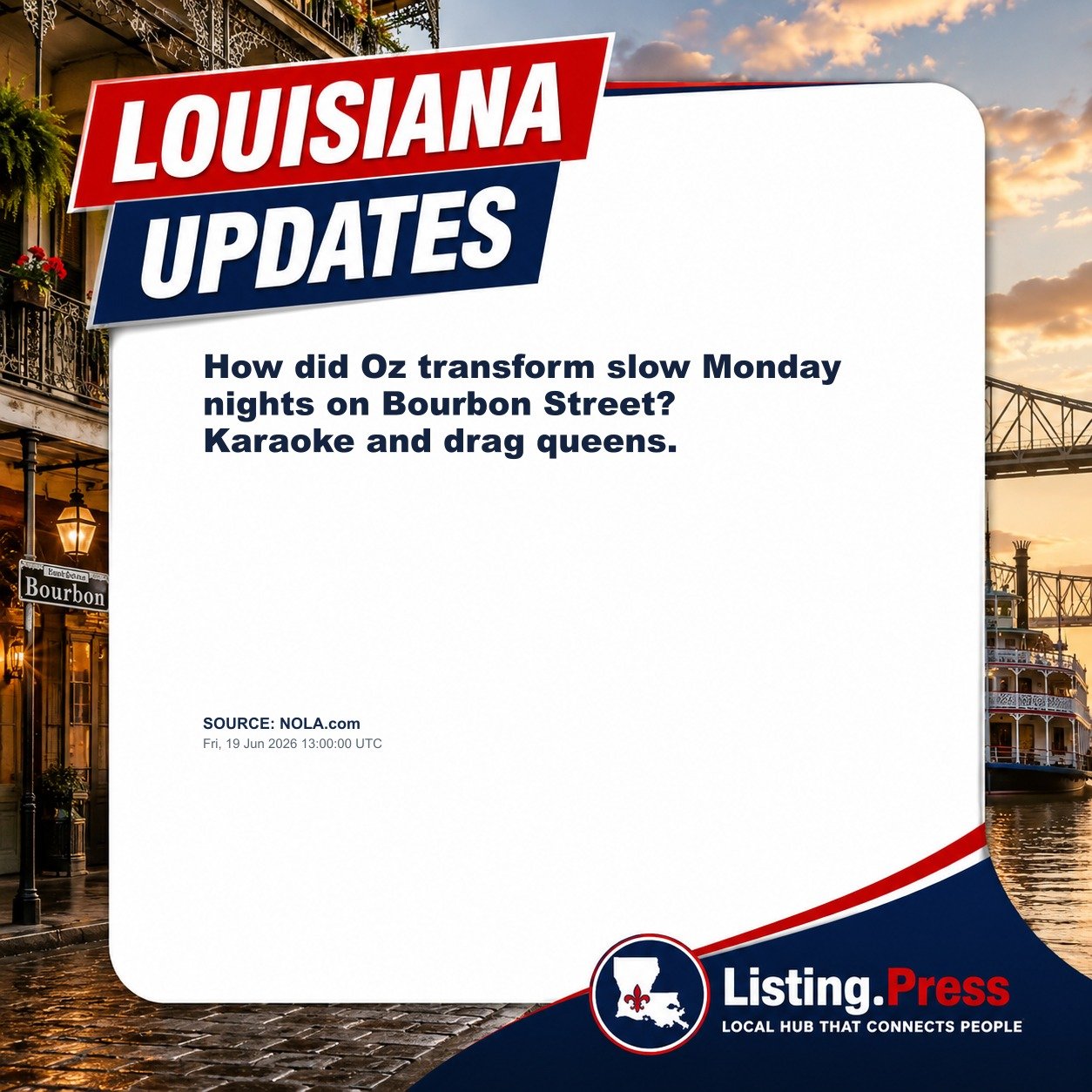 How did Oz transform slow Monday nights on Bourbon Street? Karaoke and drag queens.