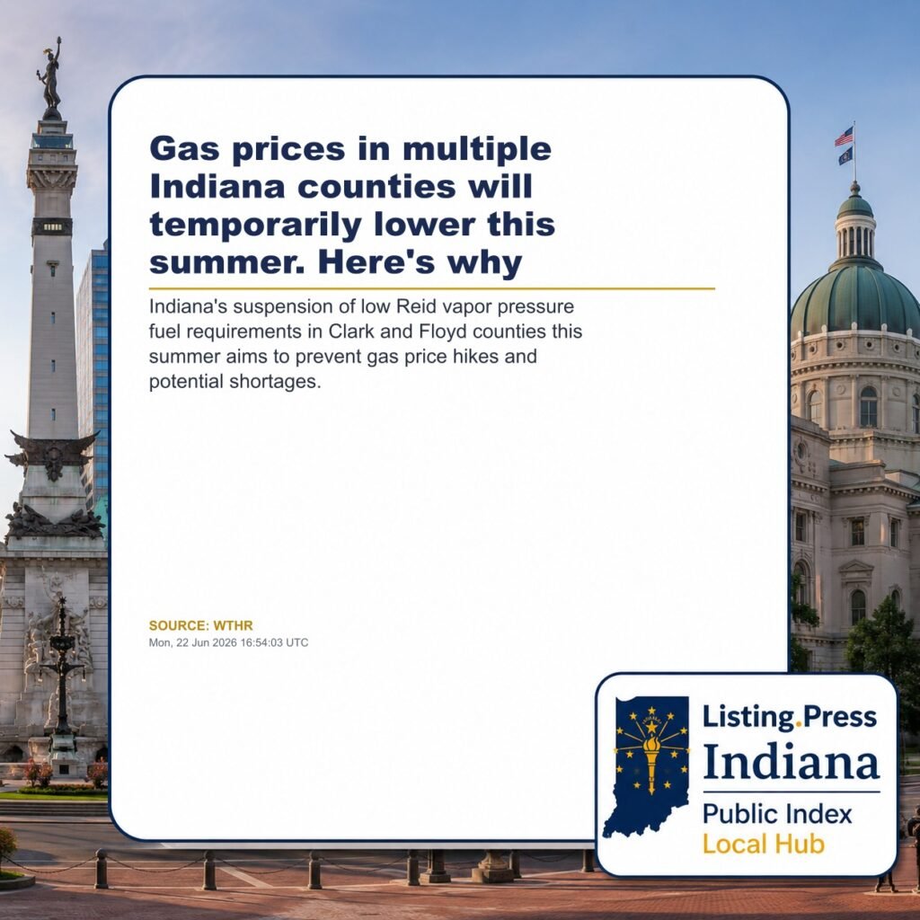 Gas prices in multiple Indiana counties will temporarily lower this summer. Here’s why