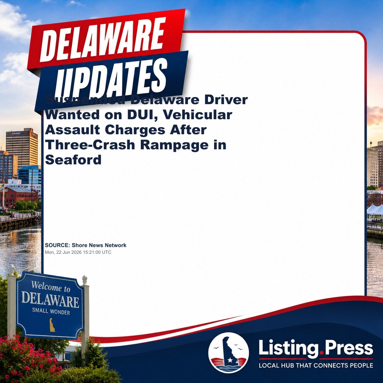 Suspended Delaware Driver Wanted on DUI, Vehicular Assault Charges After Three-Crash Rampage in Seaford