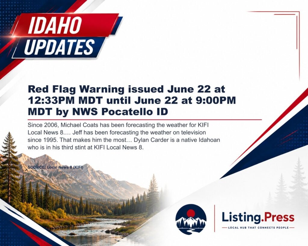 Red Flag Warning issued June 22 at 12:33PM MDT until June 22 at 9:00PM MDT by NWS Pocatello ID