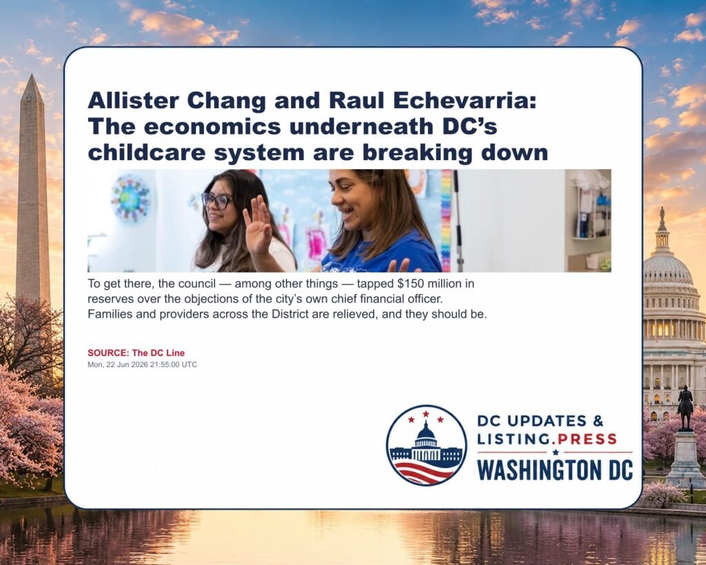 Allister Chang and Raul Echevarria: The economics underneath DC’s childcare system are breaking down