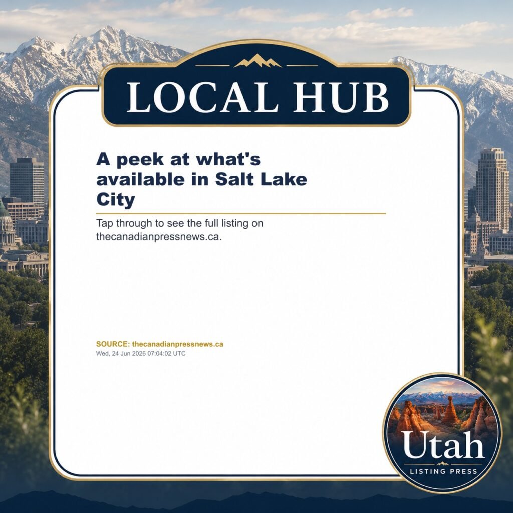 A peek at what’s available in Salt Lake City