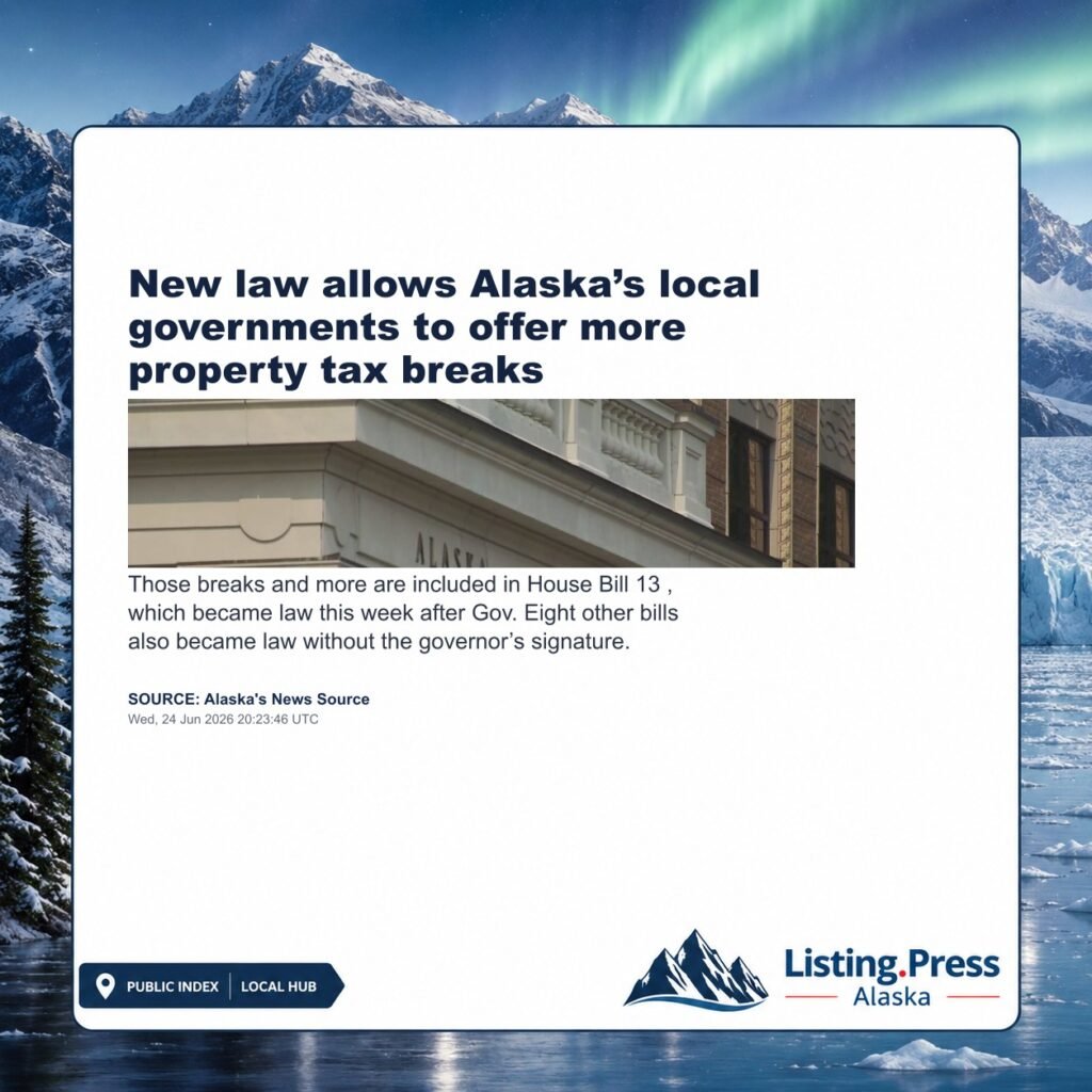 New law allows Alaska’s local governments to offer more property tax breaks