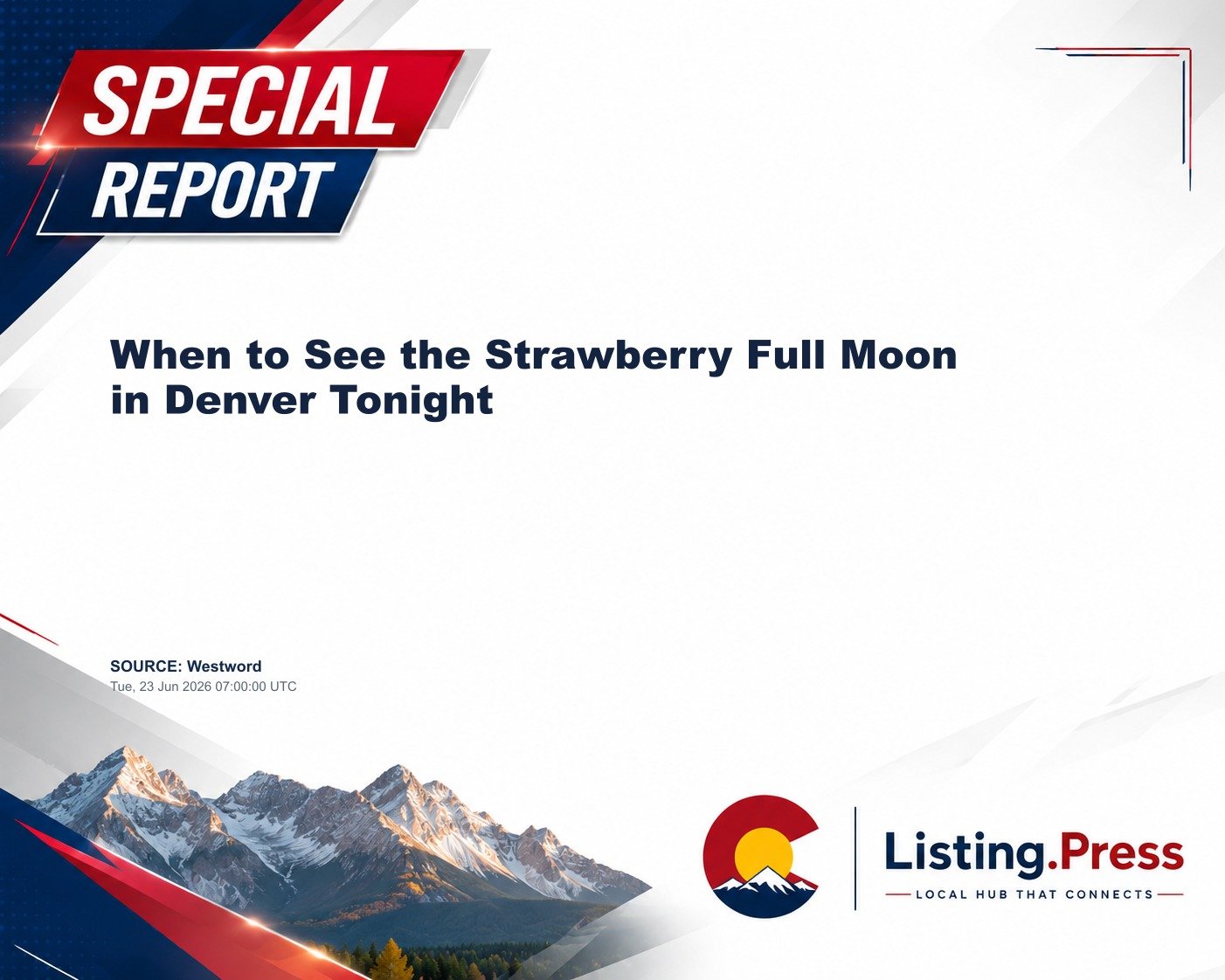 When to See the Strawberry Full Moon in Denver Tonight