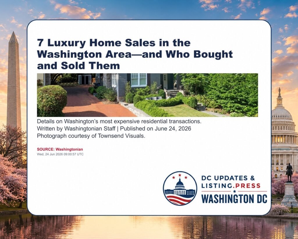 7 Luxury Home Sales in the Washington Area—and Who Bought and Sold Them