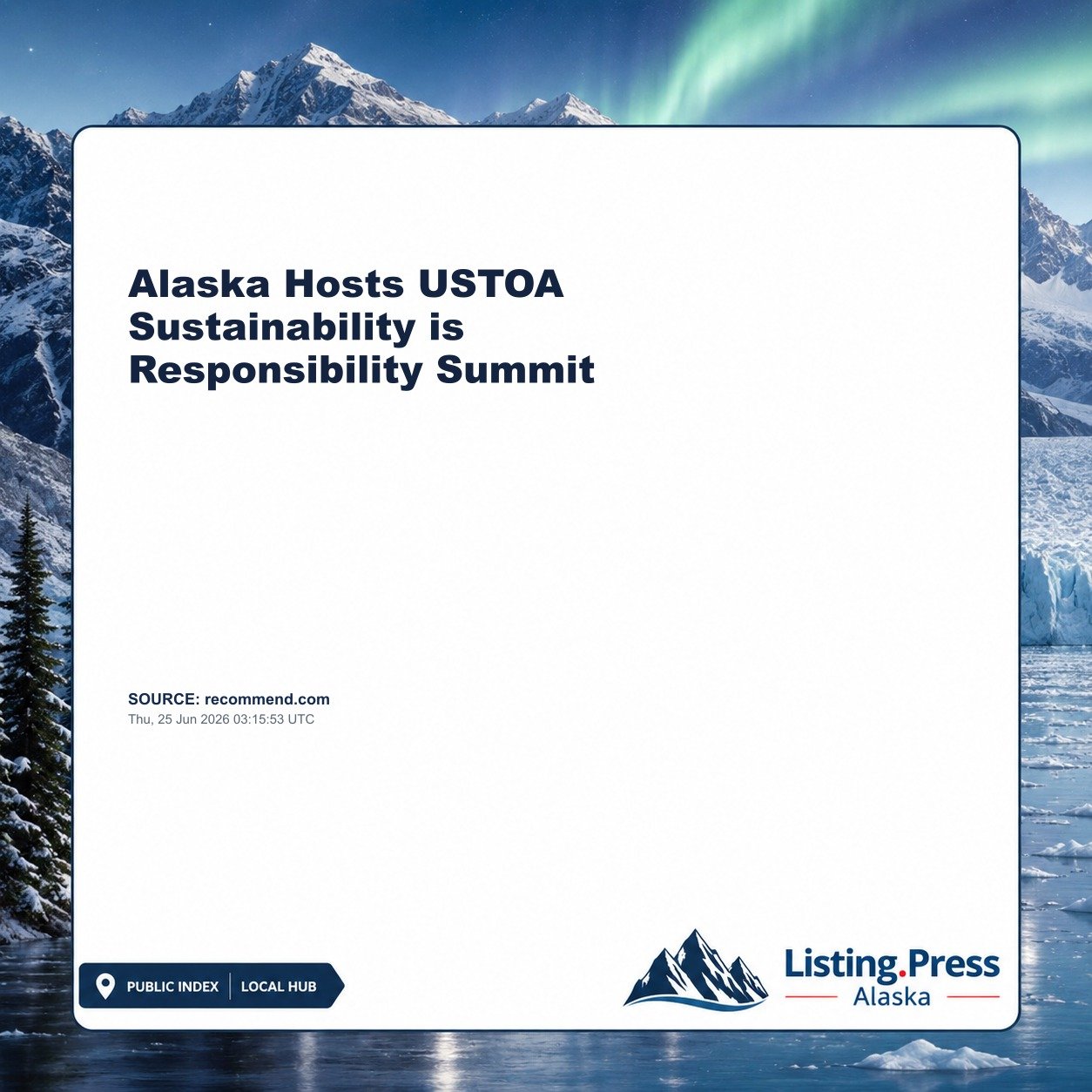 Alaska Hosts USTOA Sustainability is Responsibility Summit