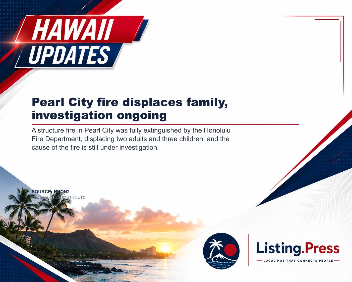 Pearl City fire displaces family, investigation ongoing
