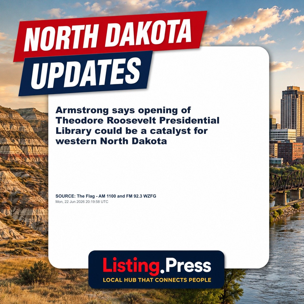Armstrong says opening of Theodore Roosevelt Presidential Library could be a catalyst for western North Dakota