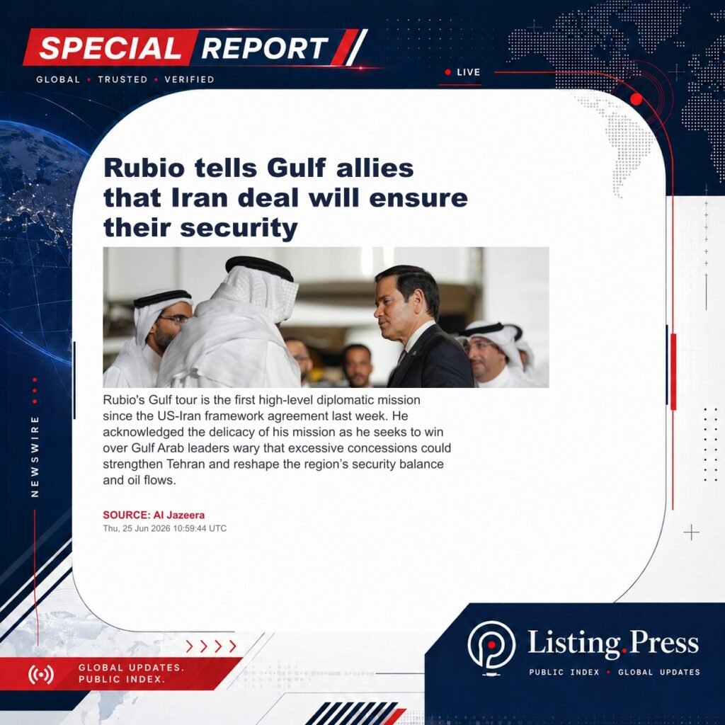 Rubio tells Gulf allies that Iran deal will ensure their security