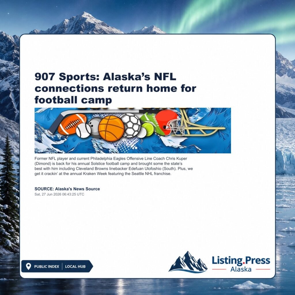 907 Sports: Alaska’s NFL connections return home for football camp
