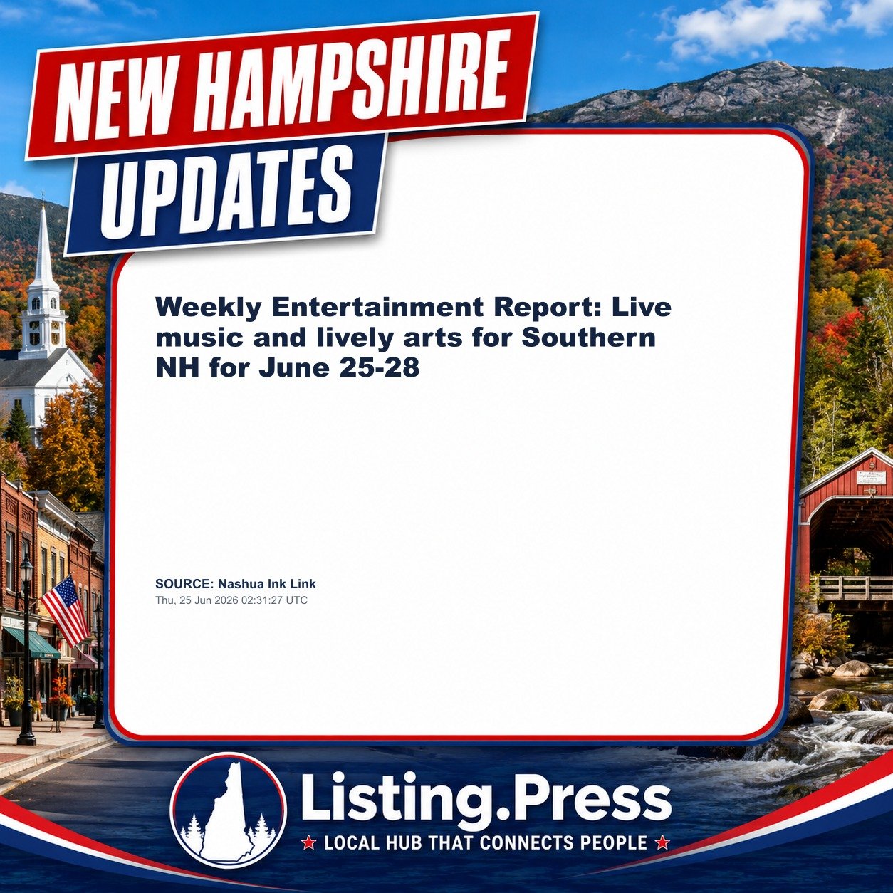 Weekly Entertainment Report: Live music and lively arts for Southern NH for June 25-28