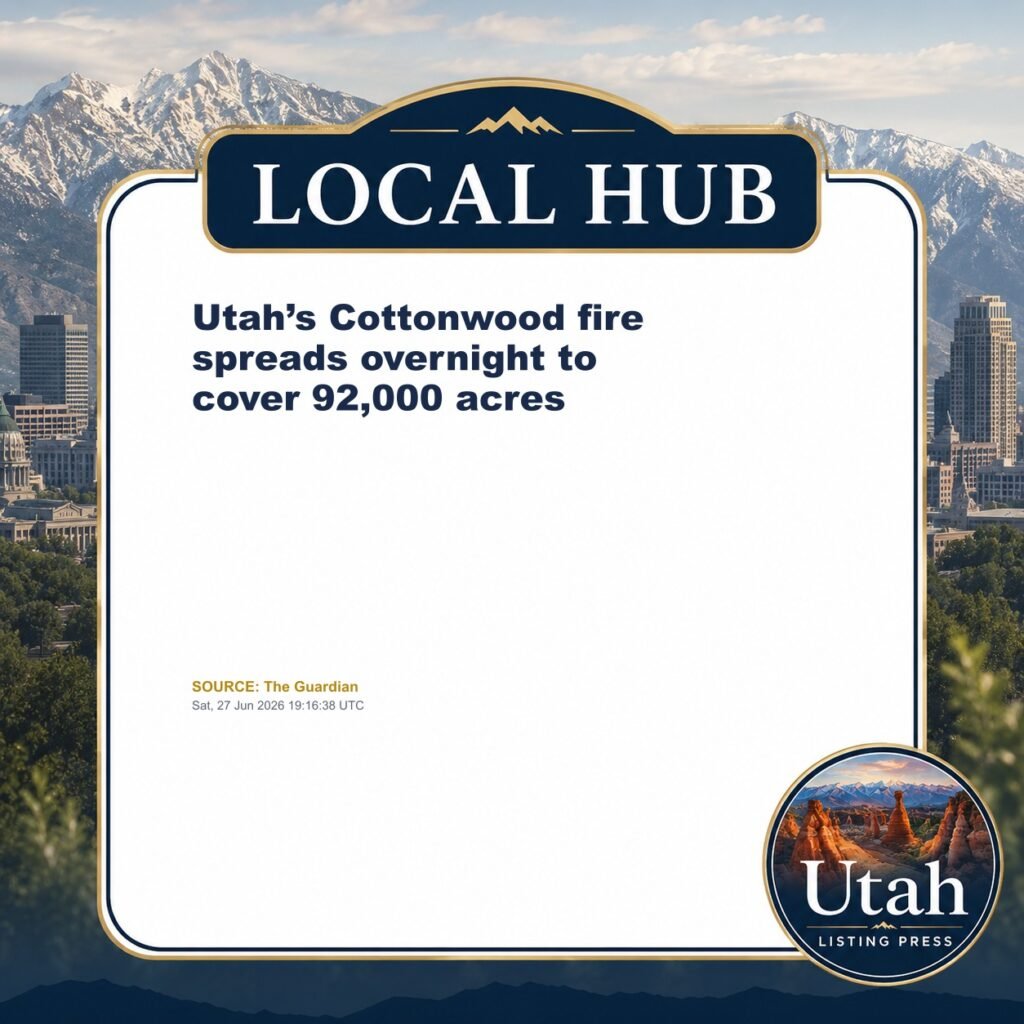 Utah’s Cottonwood fire spreads overnight to cover 92,000 acres