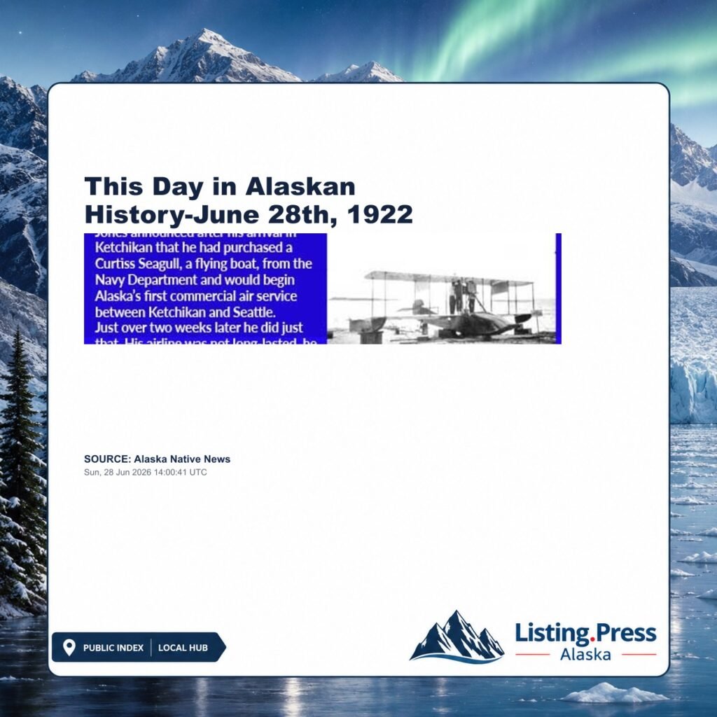 This Day in Alaskan History-June 28th, 1922