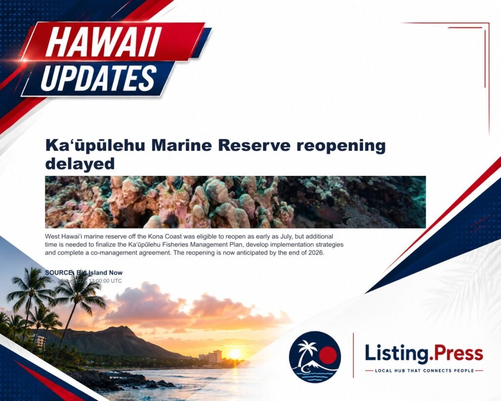 Kaʻūpūlehu Marine Reserve reopening delayed