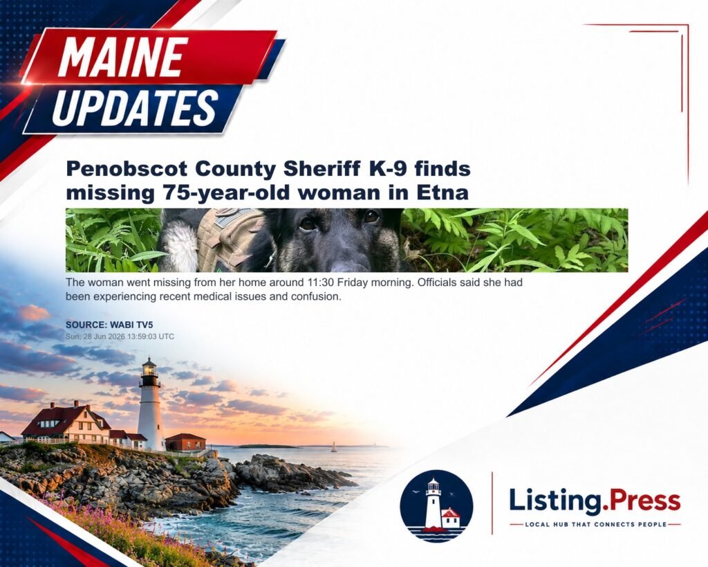 Penobscot County Sheriff K-9 finds missing 75-year-old woman in Etna