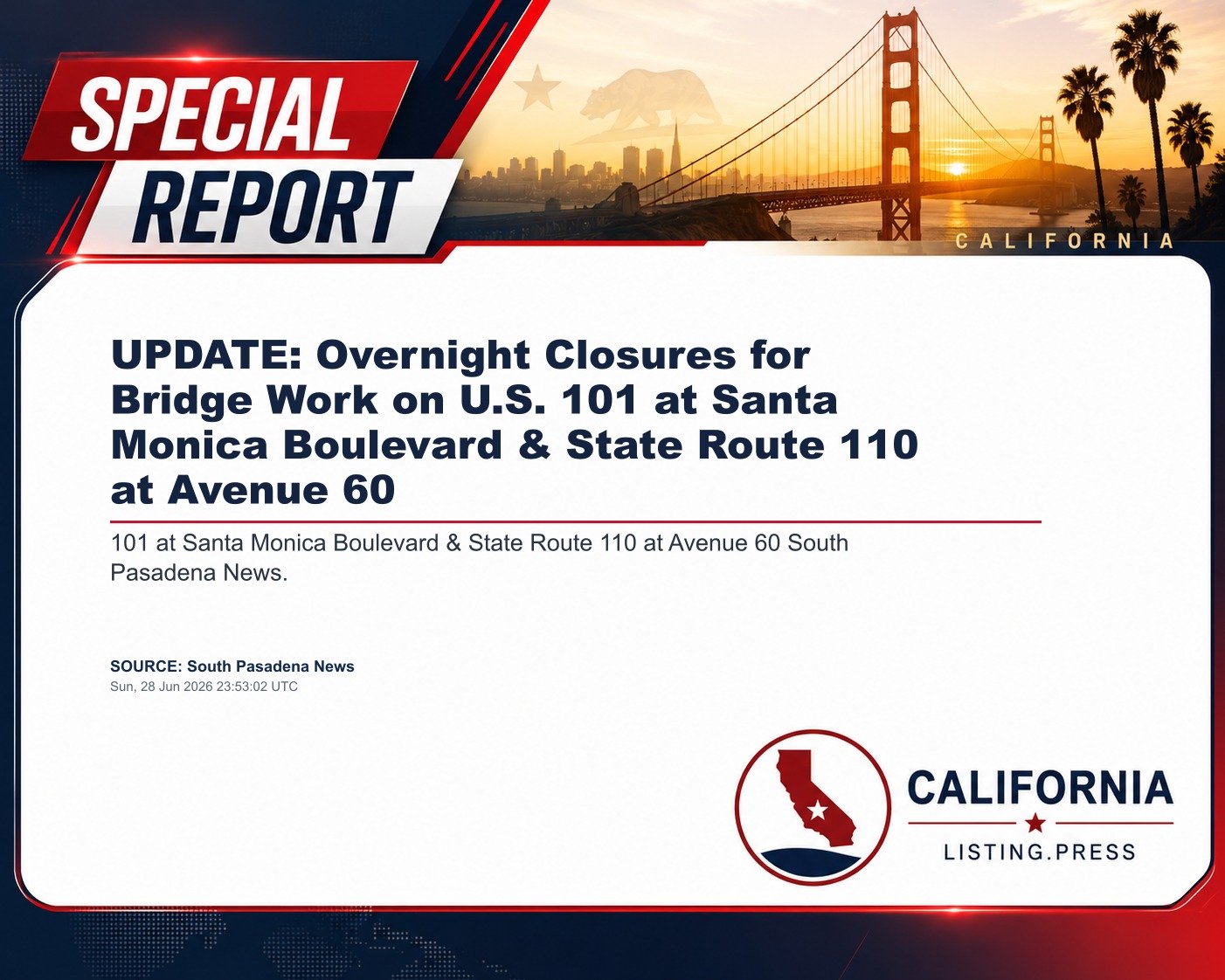 UPDATE: Overnight Closures for Bridge Work on U.S. 101 at Santa Monica Boulevard & State Route 110 at Avenue 60